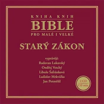 Bible pro malé i velké: Starý zákon (čte Radovan Lukavský) [2CDmp3]