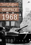 Okupace 1968 - Jiří Fidler (2018, pevná…