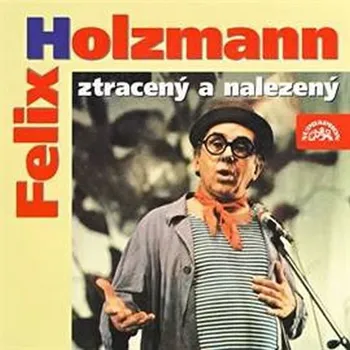 Ztracený a nalezený - Felix Holzmann (čte Felix Holzmann) [CDmp3]