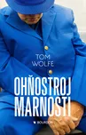 Ohňostroj marnosti - Tom Wolfe (2019,…