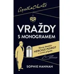 Vraždy s monogramem - Sophie Hannah…