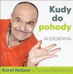 Kudy do pohody - Karel Nešpor (čte…