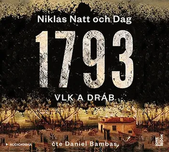 1793: Vlk a dráb - Niklas Natt och Dag (čte Daniel Bambas) [CDmp3]
