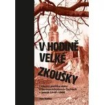 V hodině velké zkoušky - Jan Kafka…