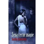 Žena černé magie - Justin Gustainis…