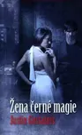 Žena černé magie - Justin Gustainis…