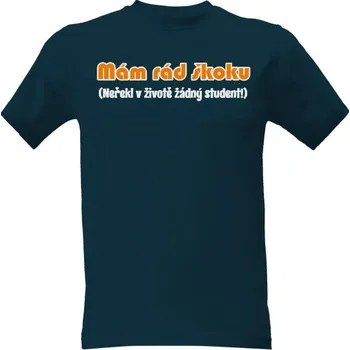 Pánská móda Tričko s potiskem Mám rád školu pánské
