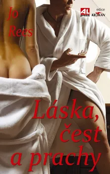 Láska, čest a prachy - Jo Rees (2011, pevná bez přebalu lesklá)