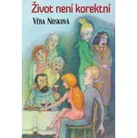 Život není korektní - Věra Nosková…