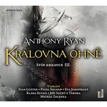 Královna ohně - Anthony Ryan (čte Ivan…