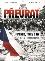 Převrat: Pravda, fámy a lži o 17. listopadu - Olin Jurman (2019, pevná)