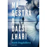 Má sestra a ostatní lháři - Ruth…