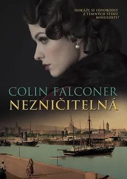 Nezničitelná - Colin Falconer (2019, brožovaná bez přebalu lesklá)