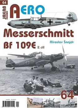 Messerschmitt Bf 109E - Miroslav Šnajdr (2020, brožovaná, 2. díl)