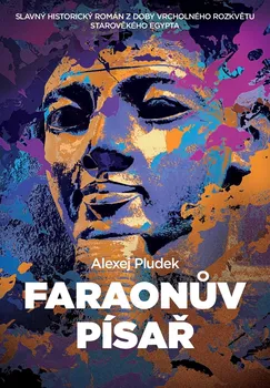 Faraonův písař - Alexej Pludek (2020, pevná bez přebalu lesklá)