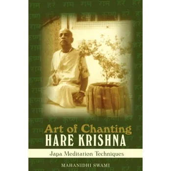 Kniha Art of Chanting Hare Krishna : Japa Meditation Techniques - Mahanidhi Swami