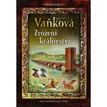 Přemyslovci: Zrození království - Ludmila Vaňková (2019, pevná s přebalem lesklá, 2. vydání)
