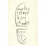 Lesní chodci: Kapesní sága - Martin…