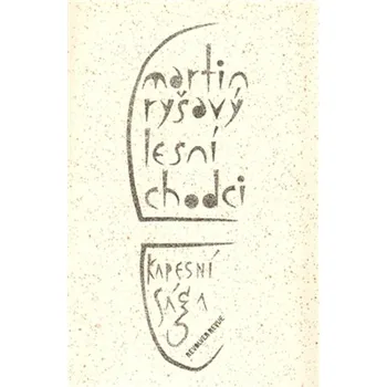 Lesní chodci: Kapesní sága - Martin Ryšavý (2011, pevná bez přebalu lesklá)