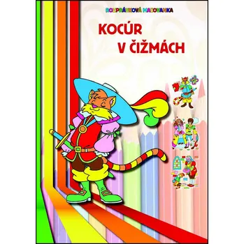 omalovánky Rozprávková maľovanka: Kocúr v čižmách - Foni book [SK] (2017, brožovaná bez přebalu lesklá)