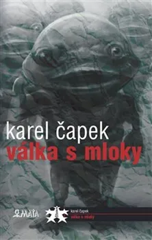 Válka s mloky - Karel Čapek (2018, pevná bez přebalu lesklá)