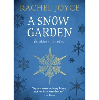 Snow Garden and Other Stories - Rachel…