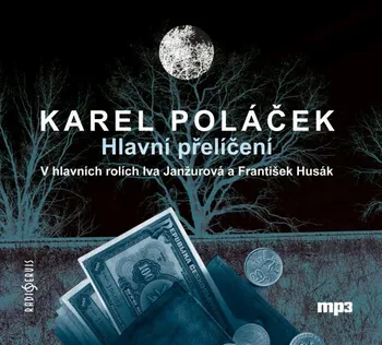 Hlavní přelíčení – Karel Poláček (čte Iva Janžurová, František Husák a další) [CDmp3]