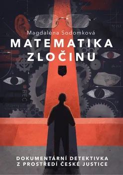 Matematika zločinu - Magdaléna Sodomková (2020, pevná bez přebalu lesklá)