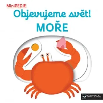 Minipedie: Objevujeme svět! Moře - Nathalie Choux (2018)