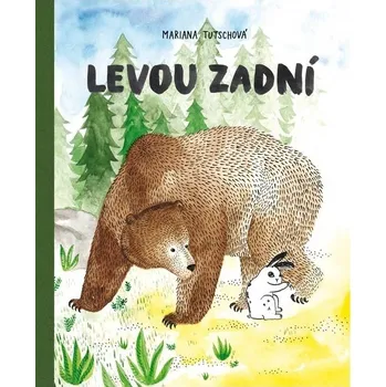 Levou zadní - Mariana Tutschová (2018, pevná bez přebalu lesklá)