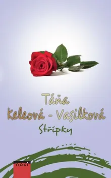 Střípky - Táňa Keleová-Vasilková (2018, pevná bez přebalu lesklá, 2. vydání)
