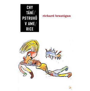 Chytání pstruhů v Americe - Richard…