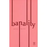 Banality - Peter Hotra (2019, pevná bez…