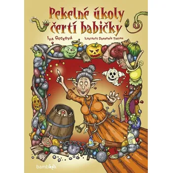 Kniha Pekelné úkoly čertí babičky - Iva Gecková (2020, brožovaná)