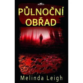 Půlnoční obřad - Melinda Leigh (2018, pevná bez přebalu lesklá)