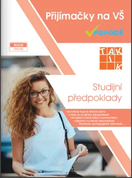 Přijímačky na VŠ: Studijní předpoklady - Taktik (2019, brožovaná)