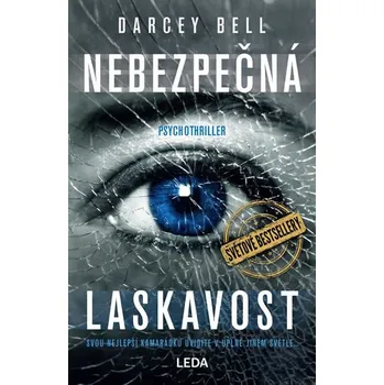 Nebezpečná laskavost - Darcey Bell (2018, pevná bez přebalu lesklá)