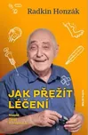 Jak přežít léčení: Veselé čtení o…