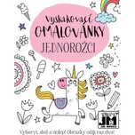 Vyskakovací omalovánky: Jednorožci -…