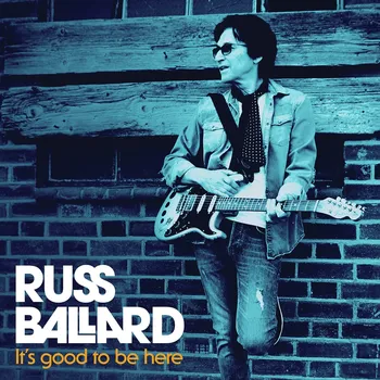 Zahraniční hudba It's Good To Be Here - Russ Ballard [CD]