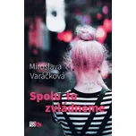 Spolu to zvládneme - Miroslava…