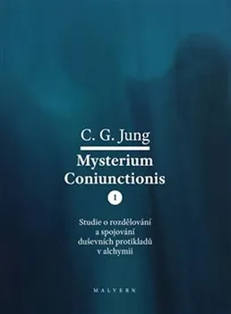 Mysterium Coniunctionis I. - Carl Gustav Jung