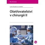 Ošetřovatelství v chirurgii II - Lenka…