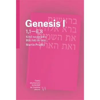 Genesis I: Když na počátku Bůh řekl do…