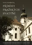 Příběhy pražských svatyní - Pavel…