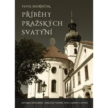 Příběhy pražských svatyní - Pavel…