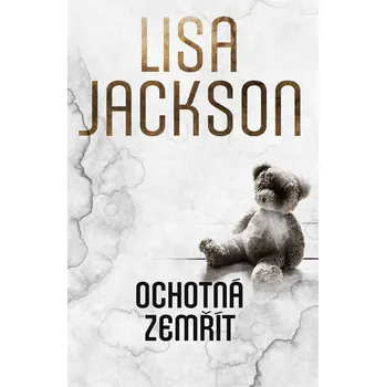 Ochotná zemřít - Lisa Jackson (2020,…