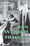 Jan Werich: Filmfárum - Pavel Taussig…
