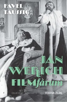 Umění Jan Werich: Filmfárum - Pavel Taussig (2019, pevná s přebalem lesklá)