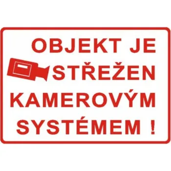 Bezpečnostní značky Objekt je střežen kamerovým systémem A4 plast